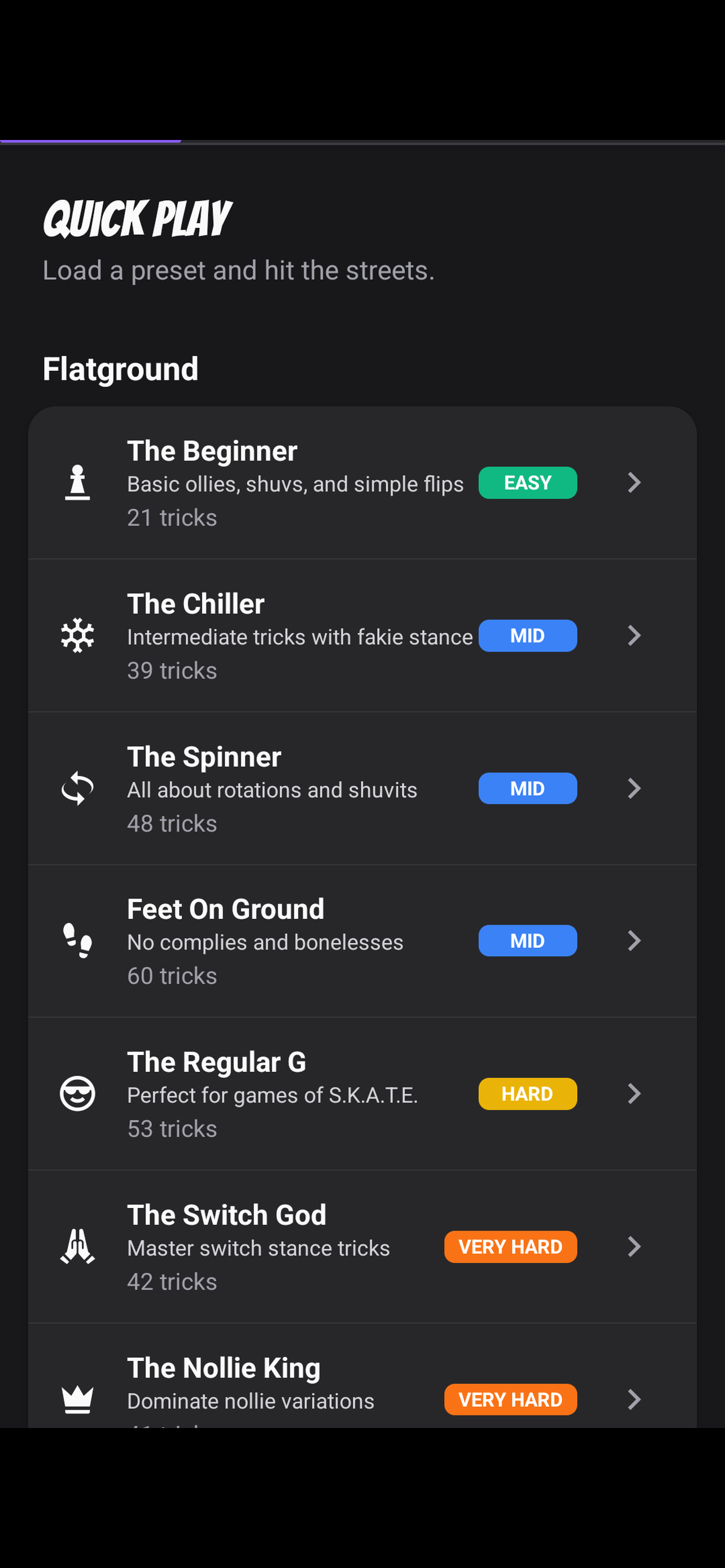 Quick play presets from beginner to expert difficulty